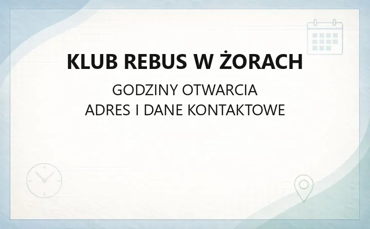 Klub Rebus w Żorach - kontakt, godziny, zajęcia i oferta kulturalna