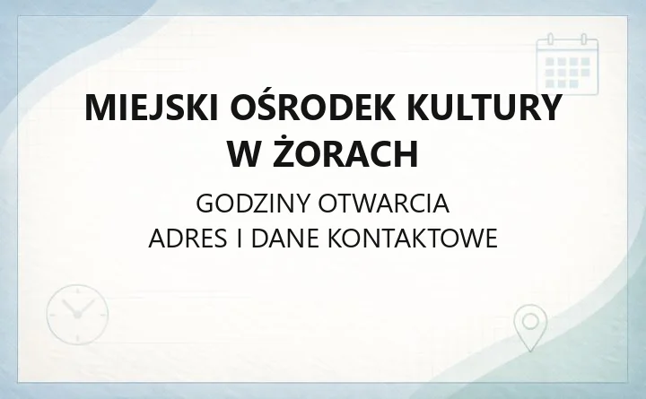 Miejski Ośrodek Kultury w Żorach - kontakt, godziny, bilety, zajęcia