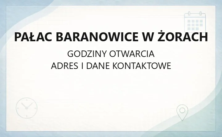 Pałac Baranowice w Żorach - kontakt, godziny, wystawy i zajęcia