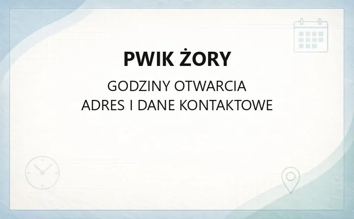 PWiK Żory - kontakt, awarie, BOK i cennik wody