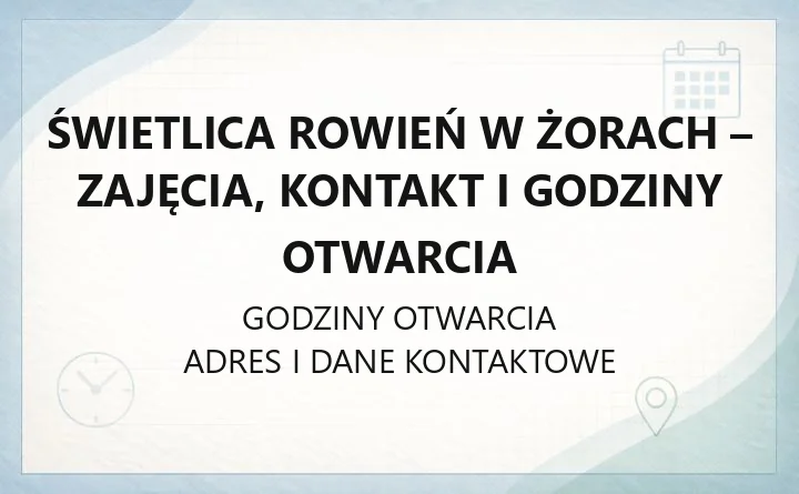 Świetlica Rowień w Żorach - zajęcia, kontakt i godziny otwarcia