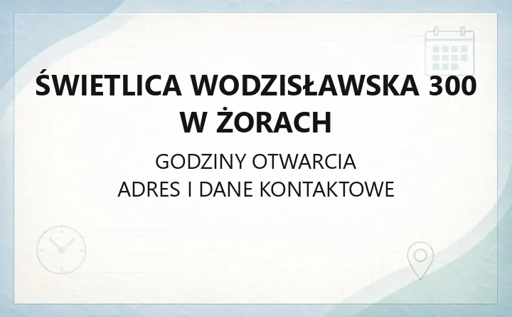 Świetlica Wodzisławska 300 w Żorach - kontakt, godziny i zajęcia dla dzieci