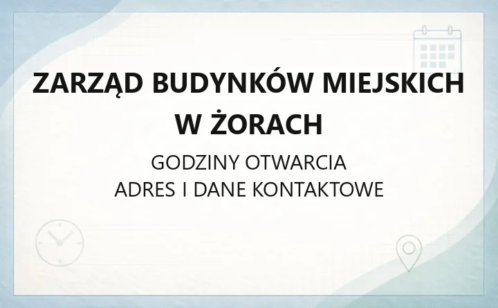 Zarząd Budynków Miejskich w Żorach - kontakt, godziny, mieszkania komunalne