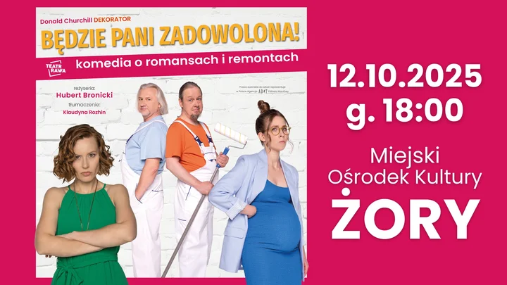 Obrazek przedstawia grafikę promocyjną wydarzenia Komedia teatralna „Będzie Pani zadowolona!” w Żorach