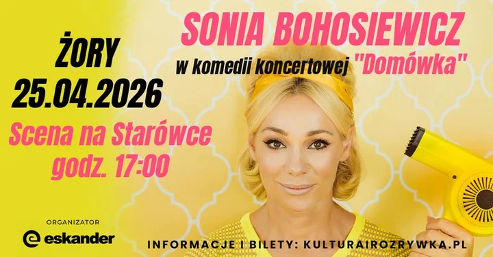 Grafika promocyjna wydarzenia Sonia Bohosiewicz w komedii koncertowej „Domówka” — Żory, 25 kwietnia 2026