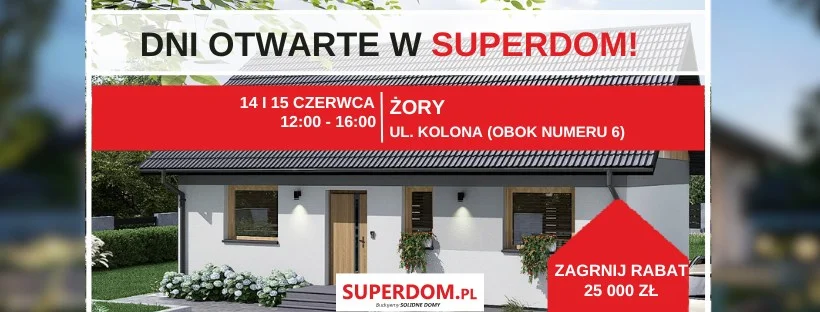 Grafika promocyjna wydarzenia Dni otwarte w domu pokazowym w Żorach