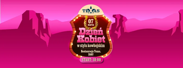 Grafika promocyjna wydarzenia Dzień Kobiet w Restauracji Texas Żory — impreza w stylu kowbojskim