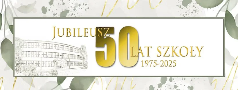 Grafika promocyjna wydarzenia Jubileusz 50-lecia Szkoły Podstawowej nr 4 i Gimnazjum nr 4 w Żorach