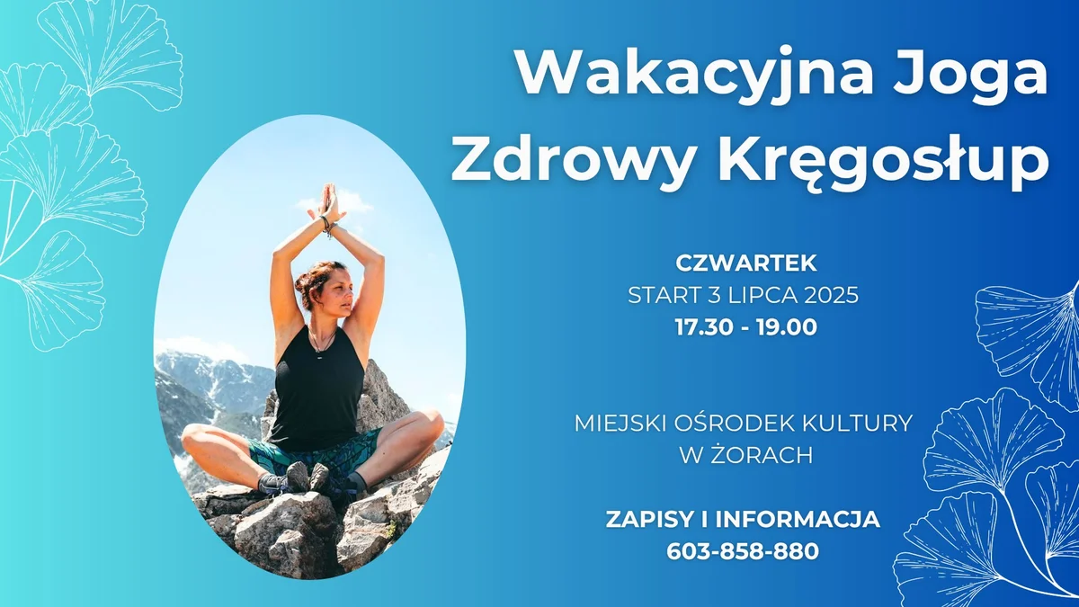 Grafika promocyjna wydarzenia Letnie zajęcia jogi dla zdrowego kręgosłupa w Żorach