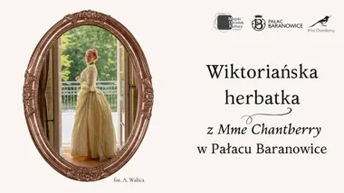 Grafika promocyjna wydarzenia Wiktoriańska herbatka w Pałacu Baranowice – spotkania o XIX wieku przy herbacie