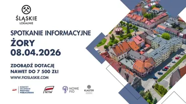 Grafika promocyjna wydarzenia Spotkanie informacyjne Śląskie Lokalnie w Żorach
