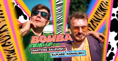 Grafika promocyjna wydarzenia Stand-up Bomba: Kowalski & Zalewski w Żorach