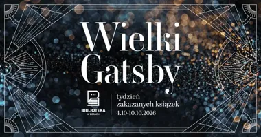 Zakazane książki wracają do Żor, a Gatsby odsłania cenę cenzury