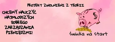 Młodzi z regionu uczą dzieci oszczędzać – projekt Świnka na Start trafia do szkół