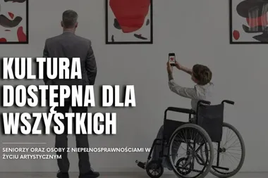 Kultura bez barier - jak Żory mogą otworzyć sztukę na każdego